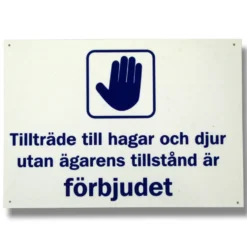 Skylt Willab Tillträde till Hagar och Djur